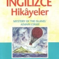 Türkçe Çevirili, Basitleştirilmiş, Alıştırmalı İngilizce Hikayeler| Adanın Esrarı; Kitap 1 / Derece 1